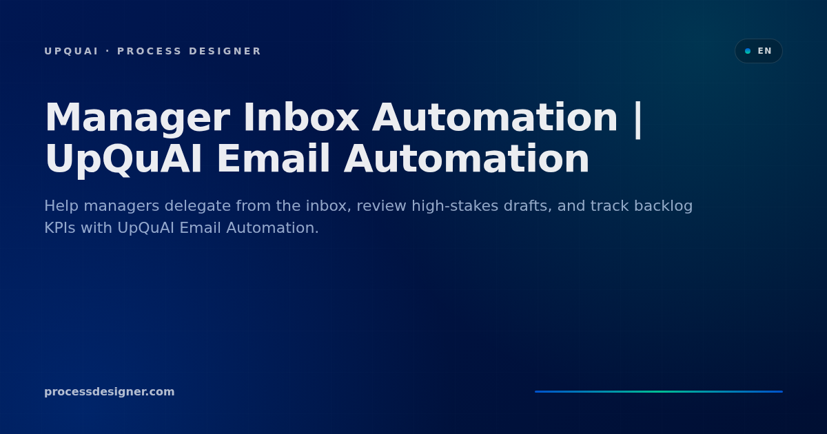 Manager Inbox Automation | UpQuAI Email Automation